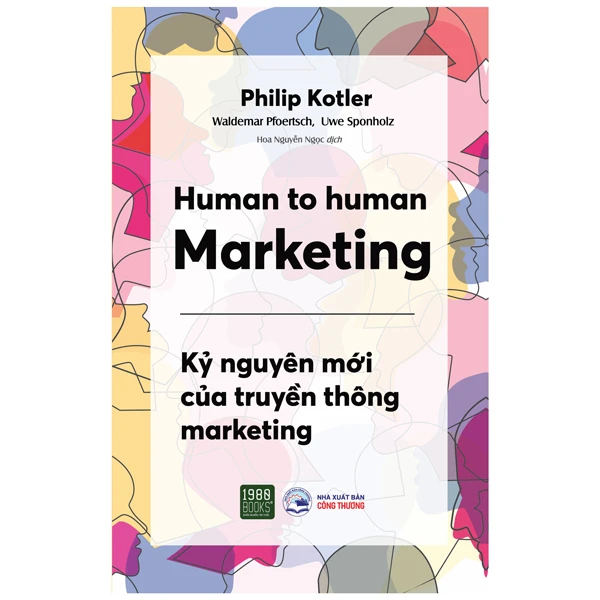 Human To Human Marketing - Kỷ nguyên Mới Của Truyền Thông Marketing